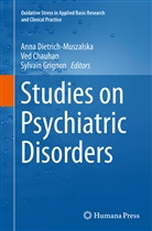 Ve Chauhan, Ved Chauhan, Anna Dietrich-Muszalska, Sylvain Grignon - Studies on Psychiatric Disorders