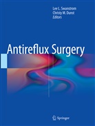 Christy M Dunst, Christy M. Dunst, Le L Swanstrom, Lee L Swanstrom, M Dunst, M Dunst... - Antireflux Surgery