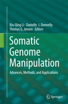 Danielle J. Donnelly, Thomas G Jensen, Daniell J Donnelly, Danielle J Donnelly, Thomas G. Jensen, Xiu-Qing Li - Somatic Genome Manipulation