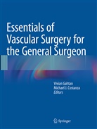 Michael J. Costanza, Vivia Gahtan, Vivian Gahtan, J Costanza, J Costanza - Essentials of Vascular Surgery for the General Surgeon