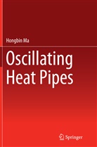 Hongbin Ma - Oscillating Heat Pipes