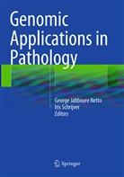 Georg Jabboure Netto, George Jabboure Netto, George Jabboure Netto, Schrijver, Schrijver, Iris Schrijver - Genomic Applications in Pathology