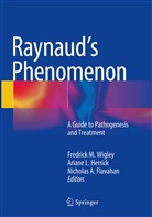 Nicholas A Flavahan, Nicholas A. Flavahan, Ariane L. Herrick, Arian L Herrick, Ariane L Herrick, Fredrick M. Wigley - Raynaud's Phenomenon
