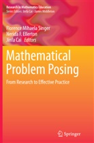 Jinfa Cai, Nerida F. Ellerton, Nerid F Ellerton, Nerida F Ellerton, Nerida F. Ellerton, Florence Mihaela Singer - Mathematical Problem Posing