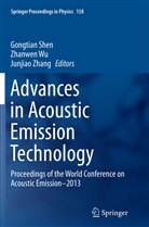 Gongtian Shen, Zhanwe Wu, Zhanwen Wu, Junjiao Zhang - Advances in Acoustic Emission Technology