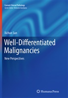 Xichun Sun - Well-Differentiated Malignancies
