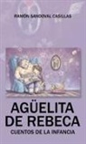 Ramon Sandoval Casillas, Ramón Sandoval Casillas - Agüelita de Rebeca