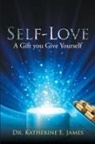 Dr Katherine E. James, Katherine E. James - SELF-LOVE