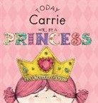 Paula Croyle, Heather Brown - Today Carrie Will Be a Princess
