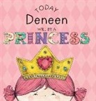 Paula Croyle, Heather Brown - Today Deneen Will Be a Princess