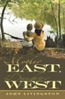 John Livingston - Mother East, Daughter West