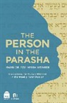 Tzvi Hersh Weinreb - The Person in the Parasha: Discovering the Human Element in the Weekly Torah Portion