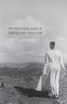 aja monet - My Mother Was a Freedom Fighter
