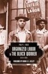 Philip S Foner, Philip S. Foner, Philip Sheldon Foner - Organized Labor And The Black Worker