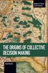 Andy Blunden, Blunden Andy - The Origins of Collective Decision Making