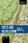 Javier Sethness Castro - Eros and Revolution