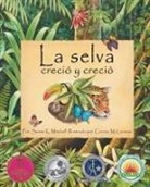 Susan K Mitchell, Susan K. Mitchell, Connie McLennan - The) La Selva Creció Y Creció (Rainforest Grew All Around