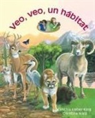 Cynthia Kieber-King, Christina Wald - Veo, Veo Un Hábitat (Habitat Spy)