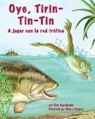 Pam Kapchinske, Sherry Rogers - Oye, Tirin-Tin-Tin: A Jugar Con La Red Trófica (Hey Diddle Diddle)