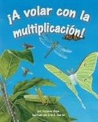 Suzanne Slade, Erin E. Hunter - ¡a Volar Con La Multiplicación! (Multiply on the Fly)