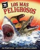 Terri Fields, Laura Jacques - The) Los Más Peligrosos (Most Dangerous