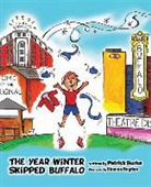 Patrick Burke - Year Winter Skipped Buffalo