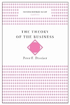 Peter F Drucker, Peter F. Drucker - Theory of the Business