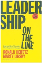 Ronald Heifetz, Ronald A. Heifetz, Heifetz Ronald A., Marty Linsky, Linsky Marty - Leadership on the Line