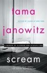 Tama Janowitz, Janowitz Tama - Scream
