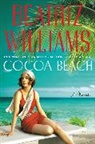 Beatriz Williams - Cocoa Beach