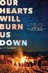 Anne Valente, Valente Anne - Our Hearts Will Burn us Down