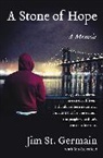 Jim St Germain, Jim St. Germain, Jim/ Sternfeld St. Germain, Jon Sternfeld, Jon Sternfield - A Stone of Hope