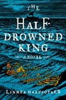 Linnea Hartsuyker - The Half-Drowned King