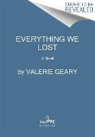Valerie Geary - Everything We Lost