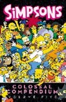 Matt Groening - Simpsons Comics Colossal Compendium: Volume 5