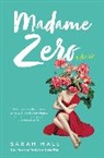 Sarah Hall - Madame Zero