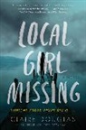 Claire Douglas - Local Girl Missing