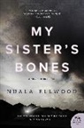 Nuala Ellwood - My Sister's Bones