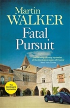 Martin Walker - Fatal Pursuit