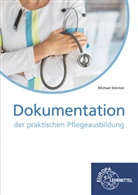 Michael Störmer - Dokumentation der praktischen Pflegeausbildung