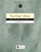 Patrick Moran, Patrick R. Moran - Teaching Culture : Perspectives in Practice