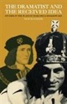 Sanders, Jr. Thomas Sanders, Wilbur Sanders - The Dramatist and the Received Idea