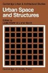 Lionel March, Lionel March, Leslie Martin - Urban Space and Structures