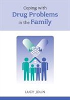 Lucy Jolin - Coping with Drug Problems in the Family