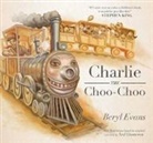 Beryl Evans, Beryl Evans, Beryl/ Dameron Evans, Ned Dameron, Dameron Ned - Charlie the Choo-choo