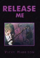 Vicky Harrison - Release Me