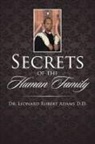 Leonard Robert Adams, Dr. Leonard Robert Adams D. D., Leonard Robert Adams D. D. - Secrets of the Human Family