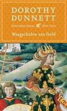 Dorothy Dunnett - Waagschalen aus Gold