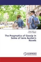 Hasa AbuKrooz, Hasan AbuKrooz, Fareed Al-Hindawi, Fareed Al- Hindawi - The Pragmatics of Gossip in Some of Jane Austen's Novels