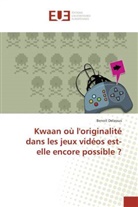 Benoit Delassus - Kwaan où l'originalité dans les jeux vidéos est-elle encore possible ?